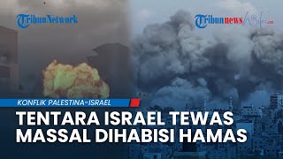 Tentara Tewas Massal! Zionis Kelabakan Digempur 4 Milisi Pro Hamas, Israel Sesali Serangan ke Rafah?
