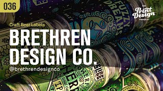 Print Design Podcast - Episode 36 - Brethren Design Co. - Graphic Design and Craft Beer Labels