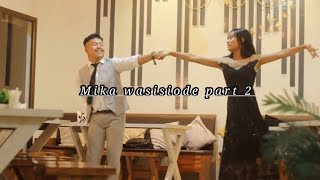 Mika wasisiode part 2 _ YC Nikjrang RangSha_ full video.