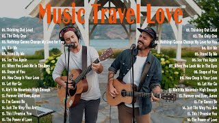 Best Songs of Music Travel Love 2023 - Popular Songs 2023