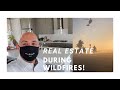 Showing Homes During Wildfires! (Day in the life of a Real Estate Agent)