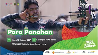 Para Panahan | Sabtu, 12 Oktober 2024 | Lapangan Kota Barat | PEPARNAS XVII Solo–Jawa Tengah 2024