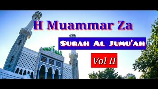 H Muammar Za Surah Al Jumu'ah 1-11 Vol. II