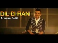 Dil Di Rani(Full Song) Arman Bedi | V Records | Latest Punjabi Song 2017