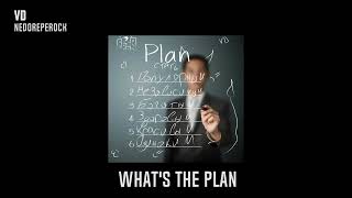 VD - What's the plan / Какой план