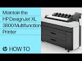 How to maintain | HP DesignJet XL 3800 Multifunction printer series | HP Support