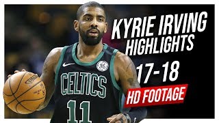 Celtics PG Kyrie Irving 2017-2018 Season Highlights ᴴᴰ