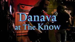 Danava -Full Set- Live at The Know