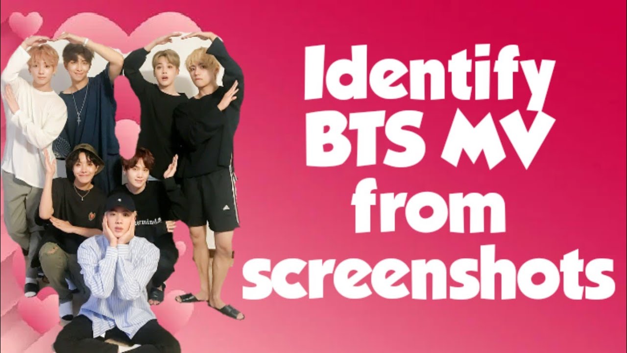 Identify BTS MV From Screenshots - YouTube