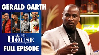 Gerald Garth Talks About The Gay and Black Community & Making a Real Impact | The House Full Episode