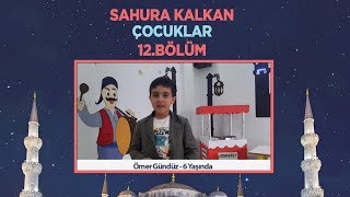 Sahura Kalkan Çocuklar | 12. Bölüm