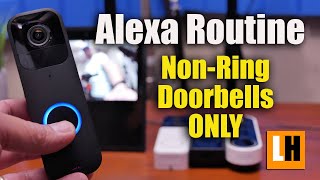 Alexa Routine Doorbell Press to Live View Automatically - Blink, Wyze, Eufy and Arlo Video Doorbells