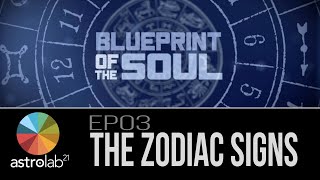 Astrology 101: Blueprint of the Soul EP03—The 12 Signs of the Zodiac