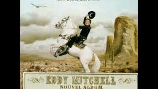 Eddy Mitchell. L'esprit grande prairie.  wmv