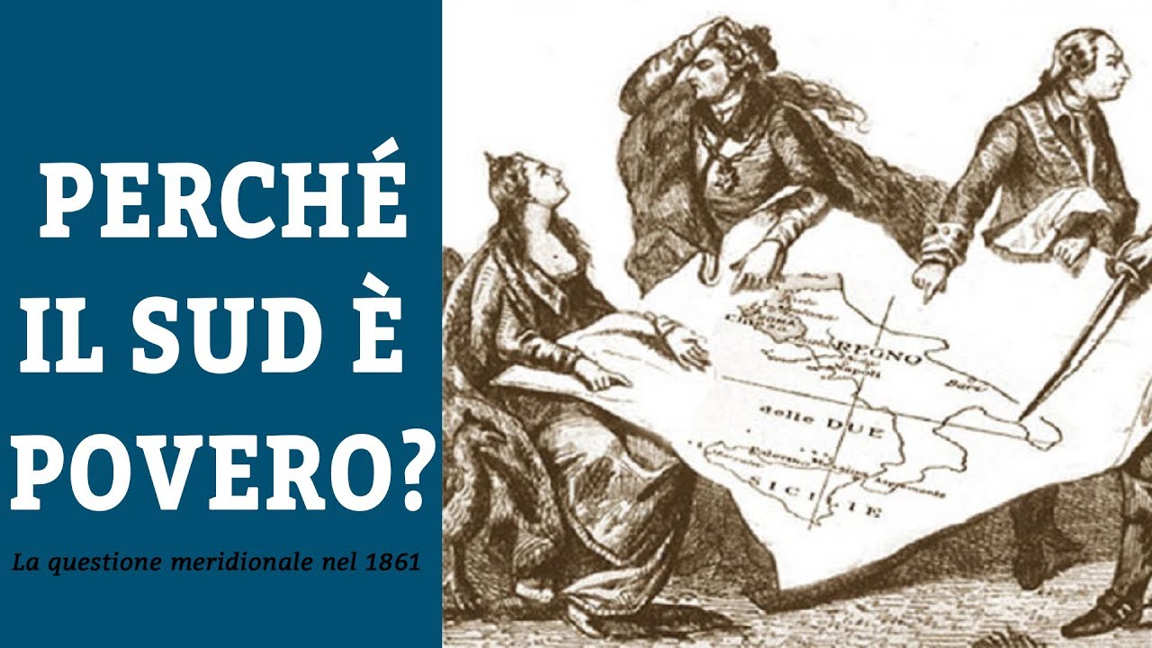 La QUESTIONE MERIDIONALE Nel 1861 - YouTube