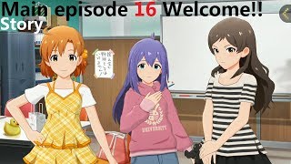 【ミリシタ Main Story】メインコミュ第16話 Welcome!!（MV田中琴葉ソロ含め）北沢志保、矢吹可奈、望月杏奈、所恵美、横山奈緒 iM@s シアターデイズ 시어터데이즈