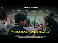 SEMBAGI ARUTALA - Short Film By Broadcast One