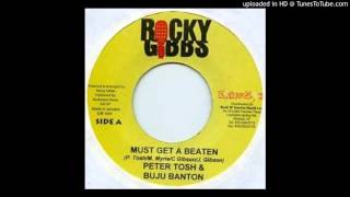 Peter Tosh \u0026 Buju Banton - Must Get A Beaten