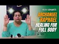 Archangel Raphael Healing For Full Body