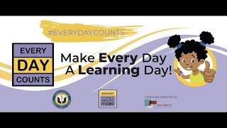 Every Day Counts, Make Every Day a Learning Day