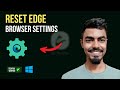 How to Reset Microsoft Edge Settings to Default on PC - Easy Guide