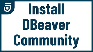 Install DBeaver Community Edition