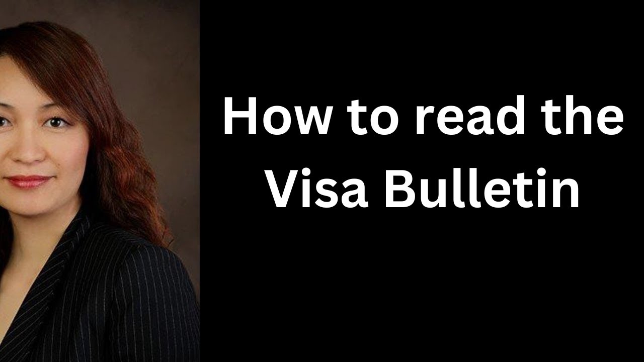 How To Read The Visa Bulletin - YouTube