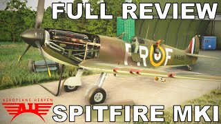 Aeroplane Heaven - Supermarine Spitfire MK I | Full Flight Review | Microsoft Flight Simulator