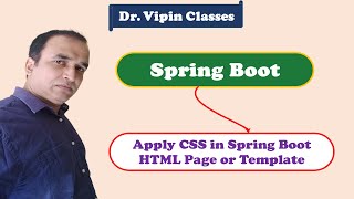 #4 Spring Boot to use CSS | Dr. Vipin Classes