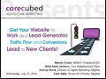 Get Your Website to Work as a Lead Generator: Traffic Flow and Conversions Lead to