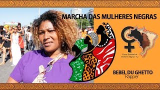 CULTNE - Marcha das Mulheres Negras - Bebel Du Ghetto