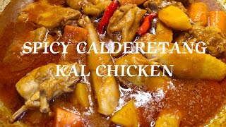 SPICY CALDERETANG KAL CHICKEN | KALDERETANG MANOK