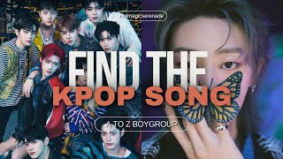 Find the kpop song KPOP BoyGroups | Alphabet version | VERY hard