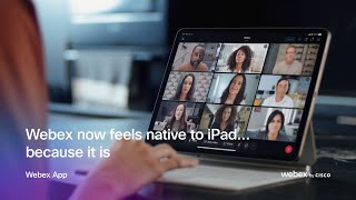 Native for iPad | Webex for Apple