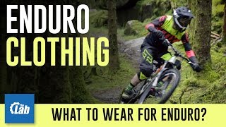 What to wear for Enduro MTB