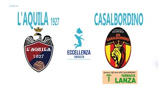 Eccellenza: L'Aquila 1927 - Casalbordino 3-2