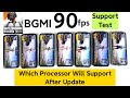 BGMI 90fps Which Phone Processor will support After Update latest Version 🤷‍♂️🤔💥