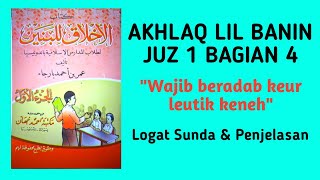 AKHLAQ LIL BANIN JUZ 1 BAGIAN 4 | NGAJI LOGAT SUNDA