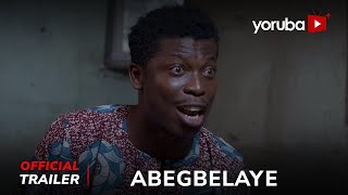 Abegbelaye Yoruba Movie 2025 | Official Trailer | Now Showing On Yorubaplus