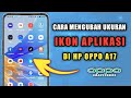 Cara Mengecilkan Font HP Oppo A17