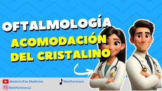 ¿Cómo Funciona la Acomodación del Cristalino? Explicación Fácil y Completa