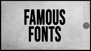 Helvetica, Comic Sans, Caslon - Famous Fonts you have to know