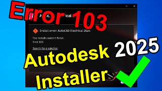 Autodesk 2025 Error 103 Solved | Autodesk problem | Installation problem