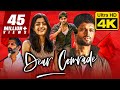 Dear Comrade (4K Ultra HD) - Vijay Devarakonda (2020) Hindi Dubbed Full Movie | Rashmika