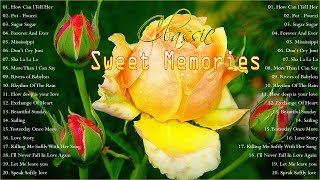 Sweet Memories Love Songs 70s 80s 90s- Golden Memories- Greatest Hits Golden Oldies But Goodies