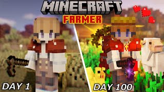 I Spent 100 Days as a FARMER in Minecraft!
