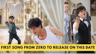 Zero: Shah Rukh Khan aka Bauua Singh reveals when the first song from the film will be out