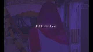 Deh Shiva - Slowed and Reverb | Jasleen Royal | Female Version | Kesari | Akshay K | Parineeti C