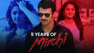 Mirchi Trailer | 9 Years of Mirchi | Prabhas | Anushka Shetty | Richa Gangaopadhay | NM Films