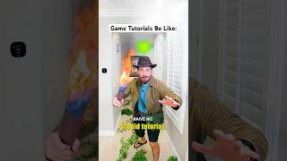 Game Tutorials Be Like…